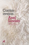 contar ovejas: meditaciones sobre 1021 dias en el campo-axel linden-9788416076277 contar ovejas: meditaciones sobre 1021 dias en el campo-axel linden-9788416076277