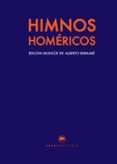 himnos homericos (ed. bilingüe de alberto bernabe)-9788416160877 himnos homericos (ed. bilingüe de alberto bernabe)-9788416160877