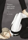pájaro que trina no vuela, vol. 1-kou yoneda-9788416188277 pájaro que trina no vuela, vol. 1-kou yoneda-9788416188277