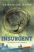 insurgent-veronica roth-9788416334377 insurgent-veronica roth-9788416334377