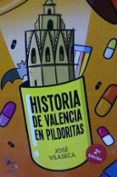 historia de valencia en pildoritas-jose vilaseca-9788416900077 historia de valencia en pildoritas-jose vilaseca-9788416900077