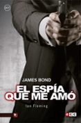 james bond 8: el espía que me amó-ian fleming-9788416901777 james bond 8: el espía que me amó-ian fleming-9788416901777
