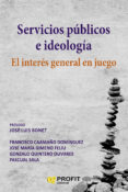 servicios publicos e ideologia: el interes general en juego-9788416904877 servicios publicos e ideologia: el interes general en juego-9788416904877