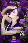 y cuando no queria enamorarme apareciste tu (ebook)-9788417160777 y cuando no queria enamorarme apareciste tu (ebook)-9788417160777