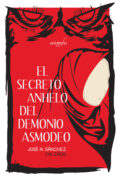Descargar libros gratis en francés EL SECRETO ANHELO DEL DEMONIO ASMODEO de JOSÉ A. SÁNCHEZ CALZADO