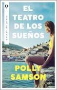 Descargas de libros electrónicos en Portugal EL TEATRO DE LOS SUEÑOS de POLLY SAMSON (Spanish Edition) PDB PDF 9788419497277