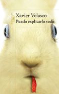 puedo explicarlo todo-xavier velasco-9788420408477 puedo explicarlo todo-xavier velasco-9788420408477