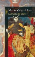 la fiesta del chivo-mario vargas llosa-9788420470177 la fiesta del chivo-mario vargas llosa-9788420470177