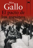 el pacto de los asesinos-max gallo-9788420684277 el pacto de los asesinos-max gallo-9788420684277