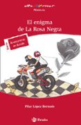 el enigma de la rosa negra-pilar lopez bernues-9788421679777 el enigma de la rosa negra-pilar lopez bernues-9788421679777