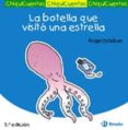 chiquicuentos 5 : la botella que visito una estrella-angel esteban-9788421697177 chiquicuentos 5 : la botella que visito una estrella-angel esteban-9788421697177