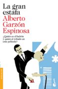 la gran estafa-alberto garzon espinosa-9788423348077 la gran estafa-alberto garzon espinosa-9788423348077