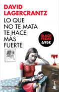lo que no te mata te hace más fuerte (serie millennium 4) (edicio n especial navidad 2017)-david lagercrantz-9788423352777 lo que no te mata te hace más fuerte (serie millennium 4) (edicio n especial navidad 2017)-david lagercrantz-9788423352777