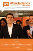 #ciudadanos. deconstruyendo a albert rivera-john muller-9788423421077 #ciudadanos. deconstruyendo a albert rivera-john muller-9788423421077