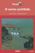 el vecino prohibido-xavier bertran-9788423677177 el vecino prohibido-xavier bertran-9788423677177