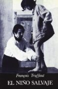 el niño salvaje-françois truffaut-9788424500177 el niño salvaje-françois truffaut-9788424500177