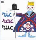 Ric, rac, ruc-265153-otro-formato