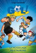 gol 29. la mossegada dels taurons-luigi garlando-9788424653477 gol 29. la mossegada dels taurons-luigi garlando-9788424653477