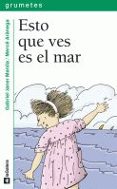 esto que ves es el mar-gabriel janer manila-9788424686277 esto que ves es el mar-gabriel janer manila-9788424686277