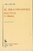 el irracionalismo poetico. (el simbolo) (2ª ed.)-carlos bousoño-9788424900977 el irracionalismo poetico. (el simbolo) (2ª ed.)-carlos bousoño-9788424900977