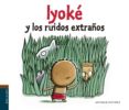 iyoke y los ruidos extraños-nathal dieterle-9788426394477 iyoke y los ruidos extraños-nathal dieterle-9788426394477