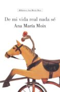 de mi vida real nada se-ana maria moix messeguer-9788426413277 de mi vida real nada se-ana maria moix messeguer-9788426413277