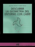 descubrir la geometria del entorno con cabri (carpeta) (incluye d isquete) materiales 12-16 para educacion secundaria-carmen arriero-isabel garcia-9788427713277 descubrir la geometria del entorno con cabri (carpeta) (incluye d isquete) materiales 12-16 para educacion secundaria-carmen arriero-isabel garcia-9788427713277
