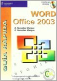 word office 2003: guia rapida (incluye cd-rom)-antonia gonzalez mangas-gaspar gonzalez mangas-9788428328777 word office 2003: guia rapida (incluye cd-rom)-antonia gonzalez mangas-gaspar gonzalez mangas-9788428328777