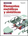 elementos metalicos y sinteticos (6ª ed.)-eduardo agueda casado-9788428335577 elementos metalicos y sinteticos (6ª ed.)-eduardo agueda casado-9788428335577