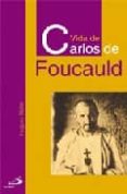 vida de carlos de foucauld-hughes didier-9788428516877 vida de carlos de foucauld-hughes didier-9788428516877