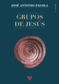grupos de jesus-jose antonio pagola-9788428827577 grupos de jesus-jose antonio pagola-9788428827577