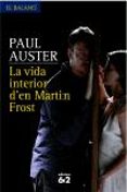 la vida interior de martin frost (catala)-paul auster-9788429759877 la vida interior de martin frost (catala)-paul auster-9788429759877