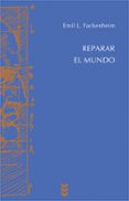 reparar el mundo-emil l. fackenheim-9788430116577 reparar el mundo-emil l. fackenheim-9788430116577