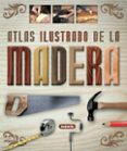 atlas ilustrado de la madera-9788430555277 atlas ilustrado de la madera-9788430555277