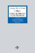 curso de derecho constitucional (vol. i): el estado constituciona l. sistema de fuentes. los derechos y libertadas (6ª ed.)-enrique alvarez conde-9788430947577 curso de derecho constitucional (vol. i): el estado constituciona l. sistema de fuentes. los derechos y libertadas (6ª ed.)-enrique alvarez conde-9788430947577