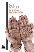 el cielo protector-paul bowles-9788432248177 el cielo protector-paul bowles-9788432248177