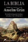 la biblia: textos de la sagrada escritura-anselm grün-9788433022677 la biblia: textos de la sagrada escritura-anselm grün-9788433022677