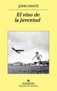 el vino de la juventud-john fante-9788433978677 el vino de la juventud-john fante-9788433978677