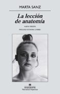 la lección de anatomía-marta sanz pastor-9788433997777 la lección de anatomía-marta sanz pastor-9788433997777