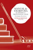 manual de escritura academica y profesional (ejercicios practicos )-estrella montolio-9788434418677 manual de escritura academica y profesional (ejercicios practicos )-estrella montolio-9788434418677