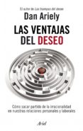 las ventajas del deseo (ebook)-dan ariely-9788434469877 las ventajas del deseo (ebook)-dan ariely-9788434469877
