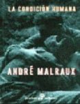la condicion humana-andre malraux-9788435015677 la condicion humana-andre malraux-9788435015677