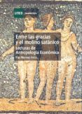 entre las gracias y el molino satanico: lecturas de antropologia economica (35255cu01)-paz moreno feliu-9788436250077 entre las gracias y el molino satanico: lecturas de antropologia economica (35255cu01)-paz moreno feliu-9788436250077