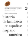 historia de la musica en españa e hispanoamerica (v.2)-maricarmen gomez-9788437506777 historia de la musica en españa e hispanoamerica (v.2)-maricarmen gomez-9788437506777