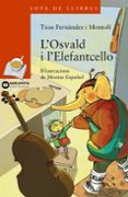 l osvald i l elefantcello-txus fernandez-9788448929077 l osvald i l elefantcello-txus fernandez-9788448929077