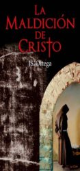 la maldición de cristo (ebook)-j. s. ortega-9788461636877 la maldición de cristo (ebook)-j. s. ortega-9788461636877