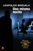 una misma noche (premio alfaguara de novela 2012)-leopoldo brizuela-9788466327077 una misma noche (premio alfaguara de novela 2012)-leopoldo brizuela-9788466327077