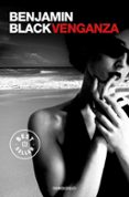 venganza (serie quirke 5)-benjamin black-9788466331777 venganza (serie quirke 5)-benjamin black-9788466331777