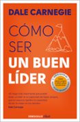 Descargar libros sobre kindle fire CÓMO SER UN BUEN LÍDER
				EBOOK 9786073839716 CHM FB2 ePub (Spanish Edition) de DALE CARNEGIE
