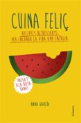 cuina feliç-anna garcia-9788466420877 cuina feliç-anna garcia-9788466420877